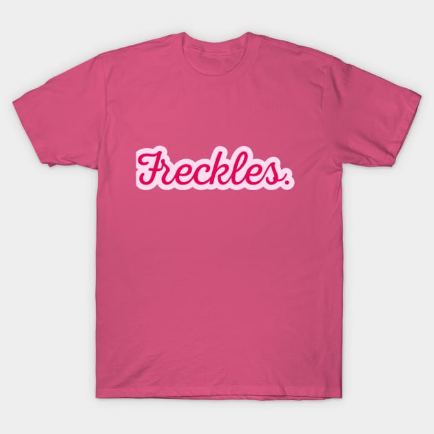 Freckles. T-Shirt by this.space